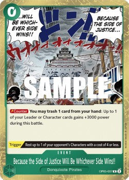 Because the Side of Justice Will Be Whichever Side Wins!! (OP05-037) (Awakening of the New Era)