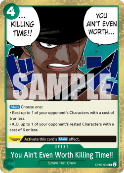 You Ain't Even Worth Killing Time!! (OP06-039) (Wings of the Captain)