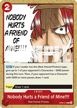 Nobody Hurts a Friend of Mine!!!! (OP09-019) (Emperors in the New World)